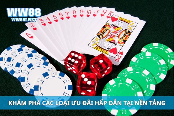 Khám phá các loại ưu đãi hấp dẫn tại nền tảng