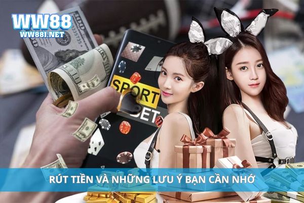 Rút tiền và những lưu ý bạn cần nhớ